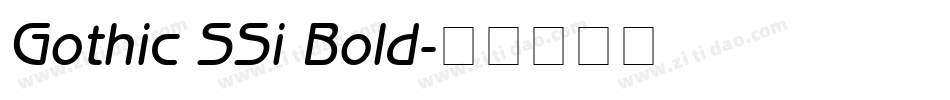 Gothic SSi Bold字体转换